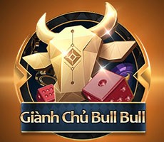 Game bài đổi thưởng Gìanh chủ Bull Bull