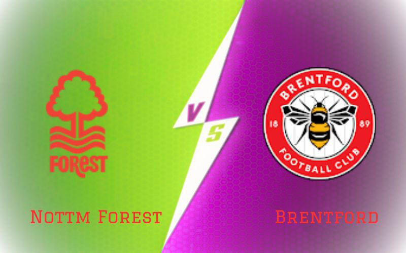 Nottm Forest vs Brentford